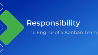 Responsibility: The Engine of a Kanban Team