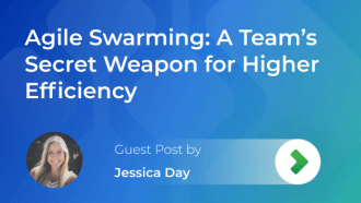 Agile Swarming: A Team's Secret Weapon for Higher Efficiency