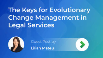 Evolutionary Change Management in Legal Services