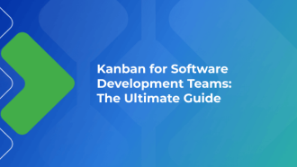 Kanban for Software Development Teams: The Ultimate Guide