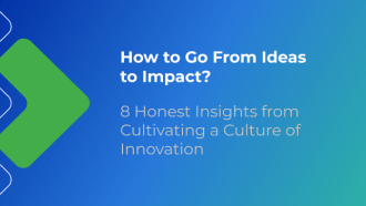 Creating a Culture of Innovation: From Ideas to Impact