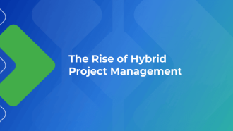 The Rise of Hybrid Project Management