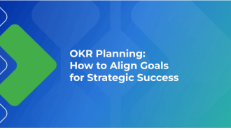 OKR Planning: How to Align Goals for Strategic Success