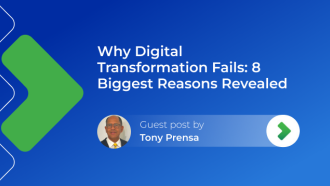 Why Digital Transformation Fails: 8 Biggest Reasons Revealed