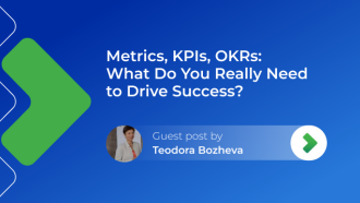Metrics, KPIs, OKRs - What Do You Really Need to Drive Success?