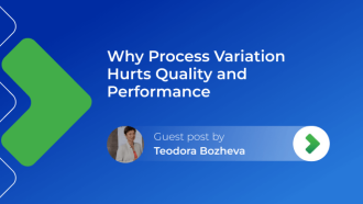 Why Process Variation Hurts Quality and Performance - And What to Do About It