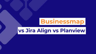 Businessmap vs. Jira Align vs. Planview: Which Enterprise PPM Tool Wins?