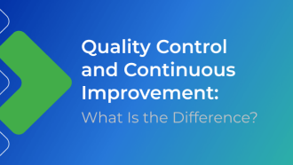Quality Control and Continuous Improvement: What's the Difference?