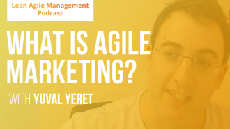 What Is Agile Marketing? LAMP ep.3