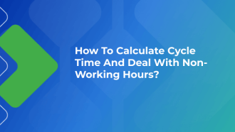 How To Measure and Calculate Cycle Time?