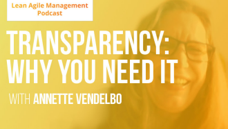 Why You Need Transparency for True Business Agility | LAMP ep.8