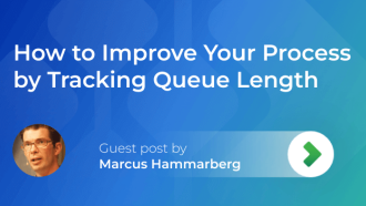 How to Improve Your Process by Tracking Queue Length