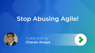 Stop Abusing Agile