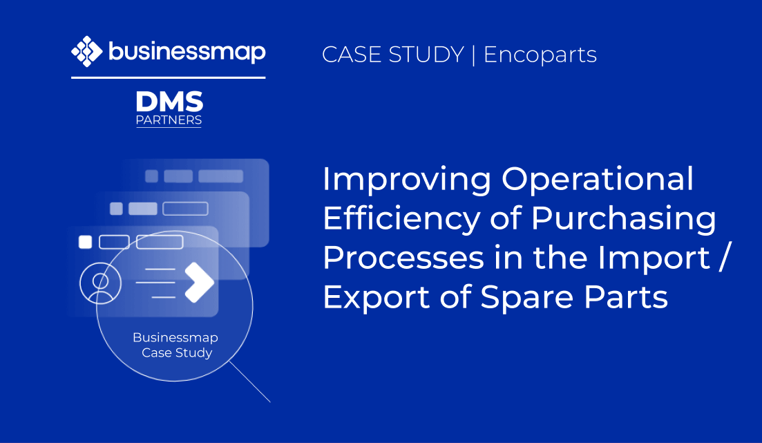 How Businessmap Helped Improve Operational Efficiency in Encoparts' International Purchasing Process?