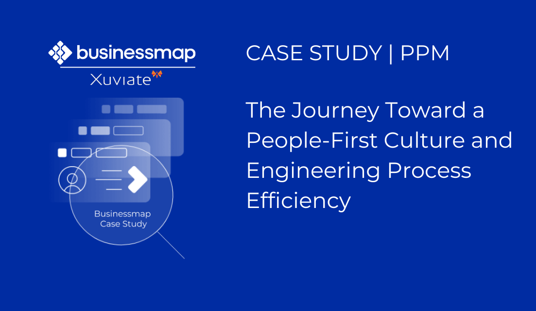 The Journey Toward a People-First Culture and Engineering Process Efficiency